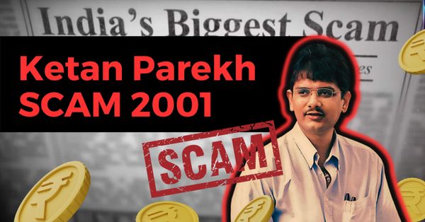 The Ketan Parekh Scam of 2001