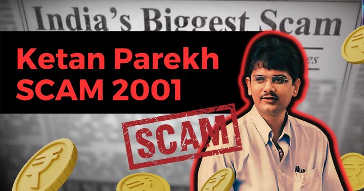 The Ketan Parekh Scam of 2001